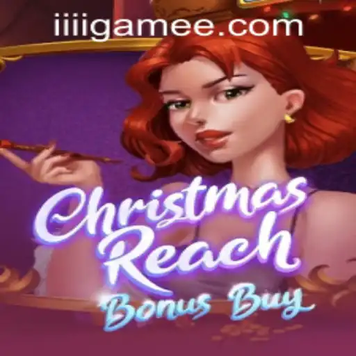 Discover the Excitement of ChristmasReachBonusBuy: A Gaming Extravaganza