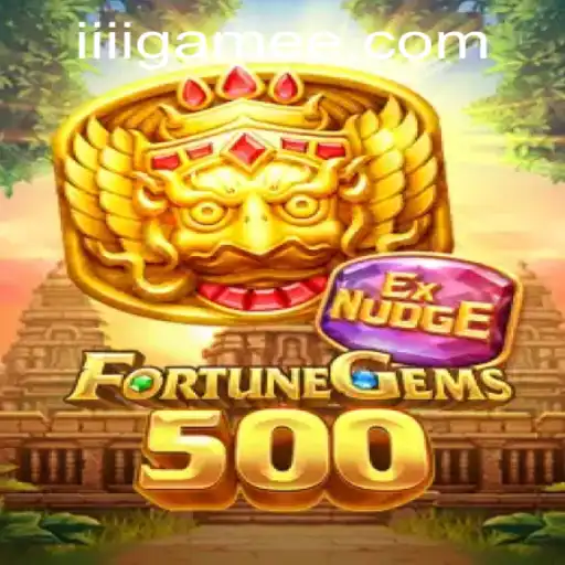 Exploring the Thrills of FortuneGems500: Your Ultimate Guide